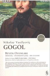 Nikolay Vasilyeviç Gogol Bütün Oyunları; Müfettiş-Tiyatrodan Çıkış-Bir Evlenme