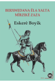 Berxwedana Êla Xalta û Mîrzikê Zaza