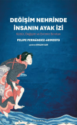 Değişim Nehrinde İnsanın Ayak İzi