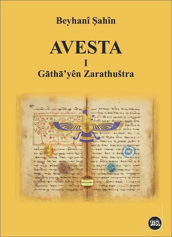 Avesta -1- Gāthā’yên Zarathushtra (çapa taybet - rengîn - metna orjînal)