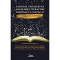 Yazınsal Varoluştan Akademik Literatüre Kırmancca (Zazaca) M. Malmîsanij’a Armağan