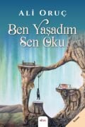 Ben Yaşadım Sen Oku