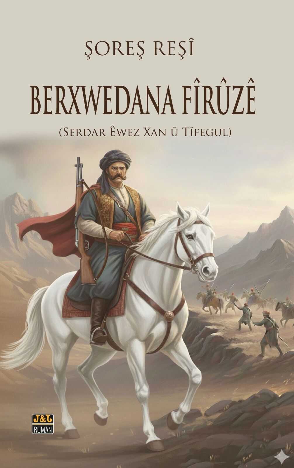 Berxwedana Fîrûze | Serdar Êwez Xan û Tîfegul