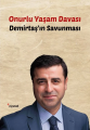Onurlu Yaşam Davası Demirtaş'ın Savunması