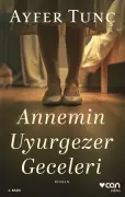 Annemin Uyurgezer Geceleri