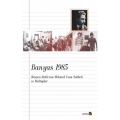 Banyas, 1985
