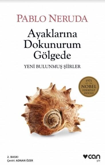 Ayaklarına Dokunurum Gölgede; Yeni Bulunmuş Şiirler