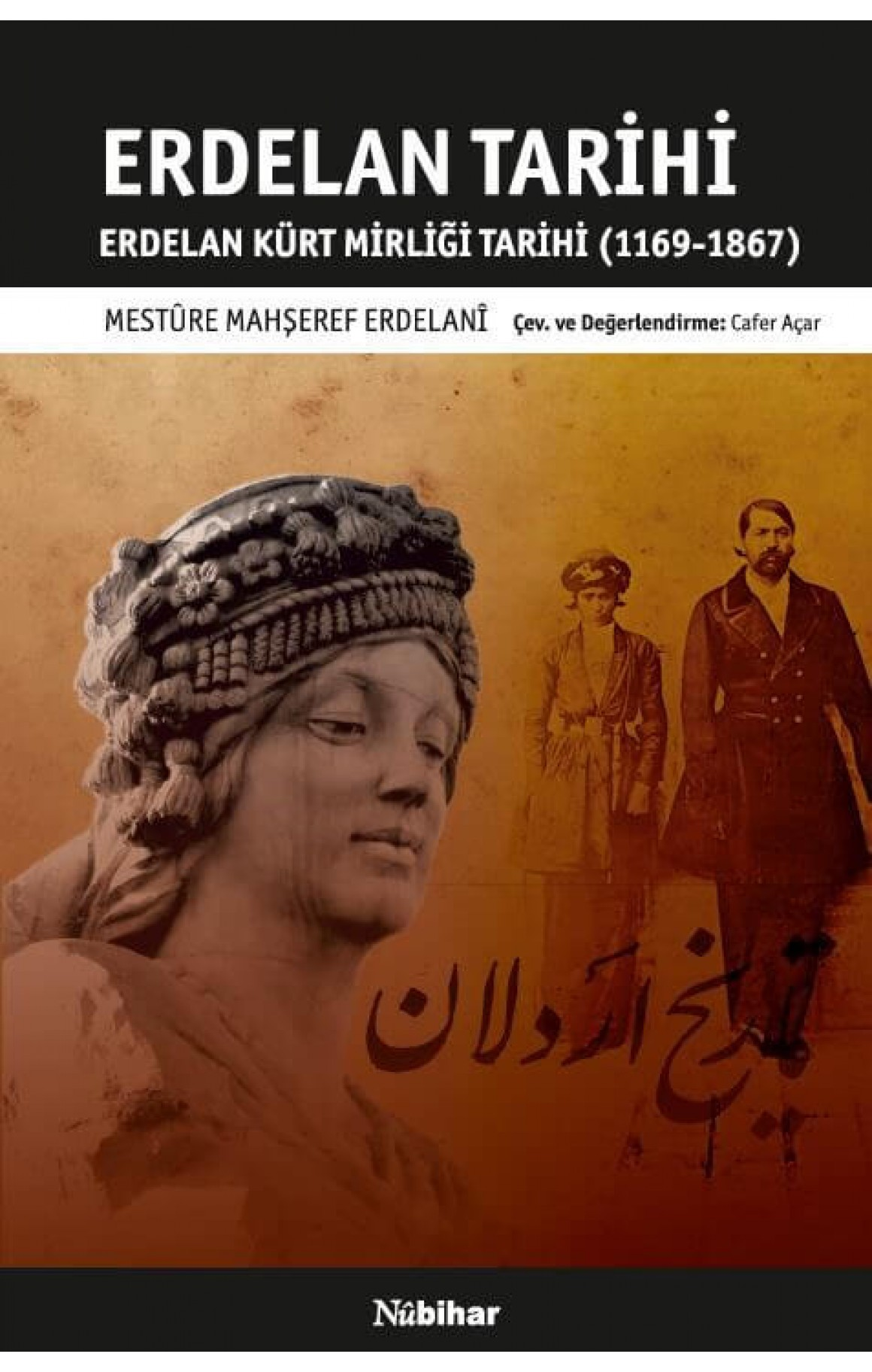 Erdelan Tarihi Erdelan Kürt Mirliği Tarihi (1169-1867)