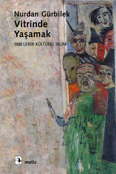 Vitrinde Yaşamak - 1980'lerin Kültürel İklimi