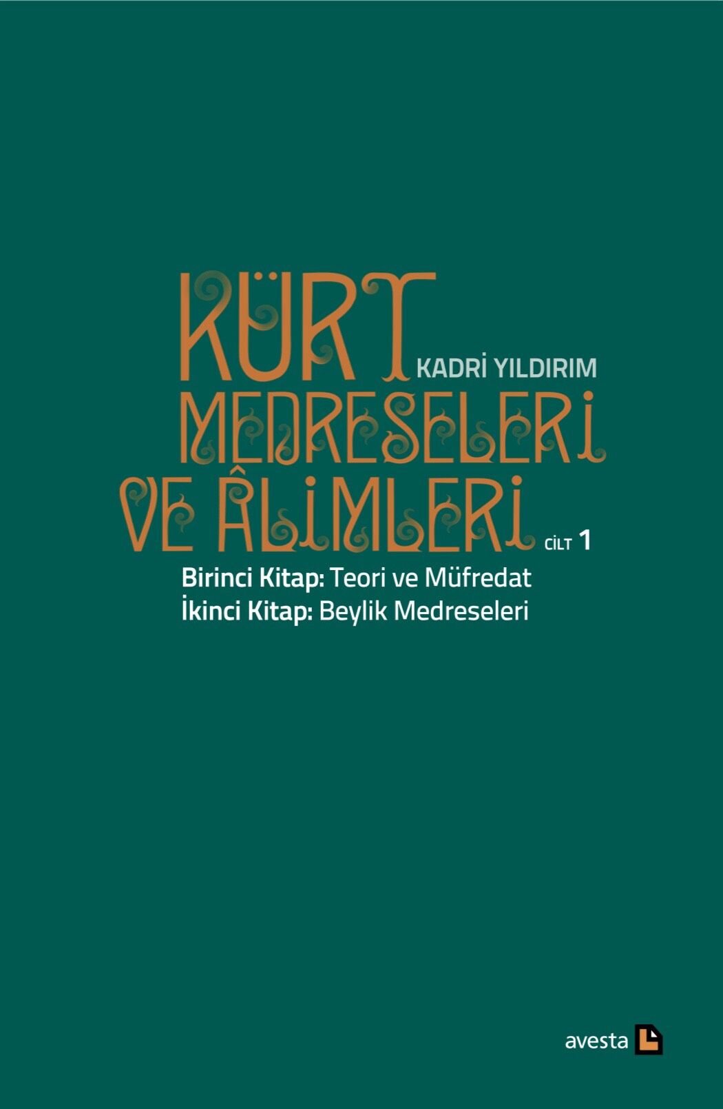 Kürt Medreseleri ve Âlimleri CİLT II