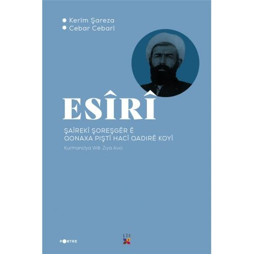 Esîrî Şaîrekî Şoreşgêr ê Qonaxa Piştî Hacî Qadirê Koyî