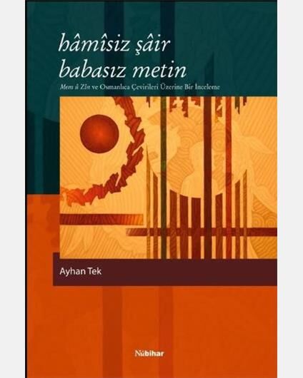 Hâmîsiz Şâir, Babasız Metin