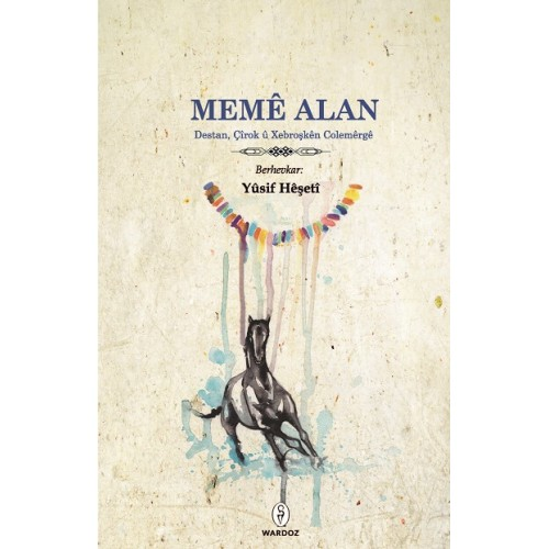 Memê Alan, Destan, Çîrok û Xebroşkên Colemêrgê