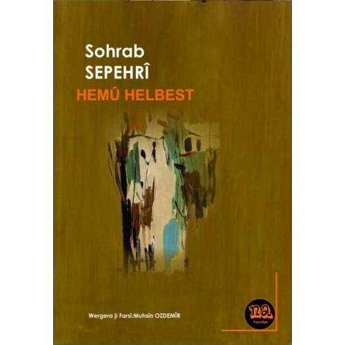 Hemû Helbest - Sohrab Sepehrî