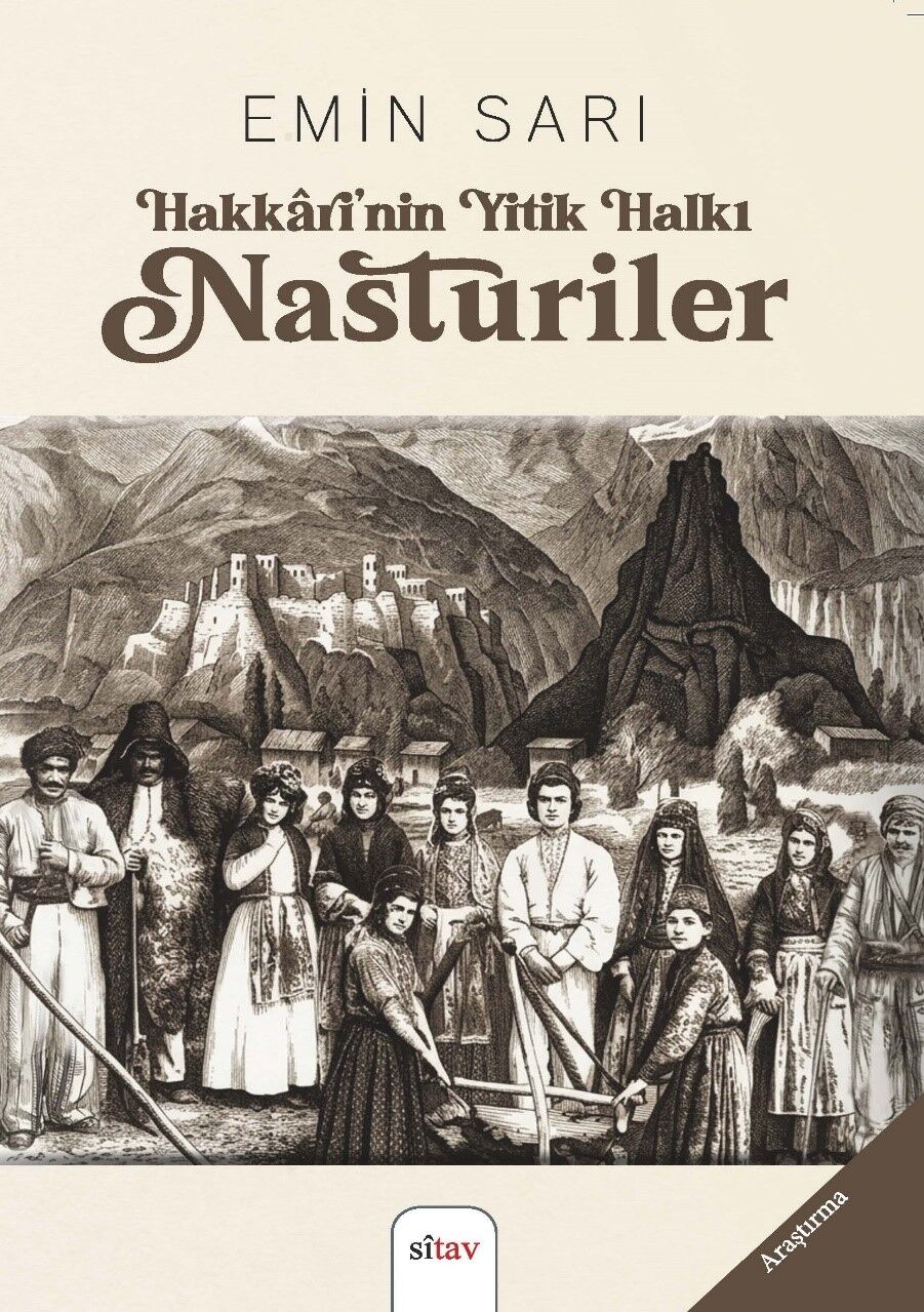 Hakkarî’nîn Yitik Halkı NASTURİLER