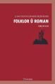 Folklor û Roman- li dor texeyyulên berê rêçên îroyîn