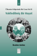 Vakfedilmiş Bir Hayat 2