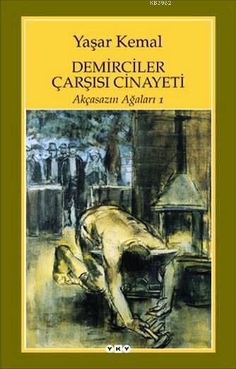Demirciler Çarşısı Cinayeti; Akçasazın Ağaları 1