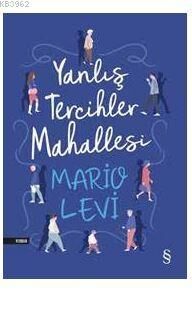 Yanlış Tercihler Mahallesi