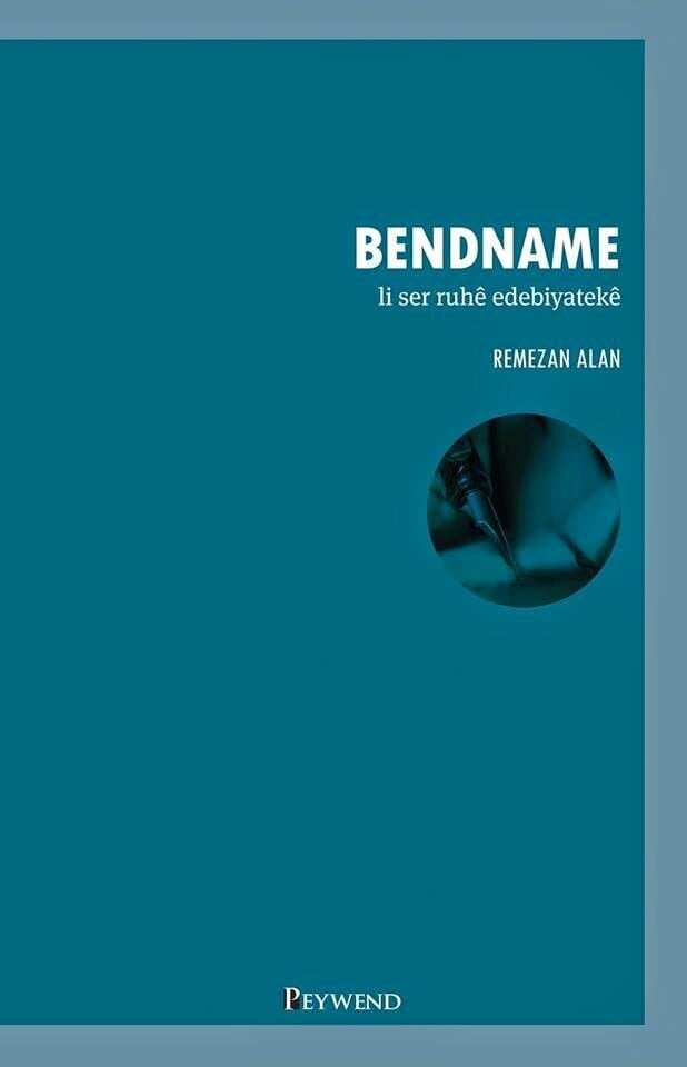Bendname - Li Ser Ruhê Edebiyatekê