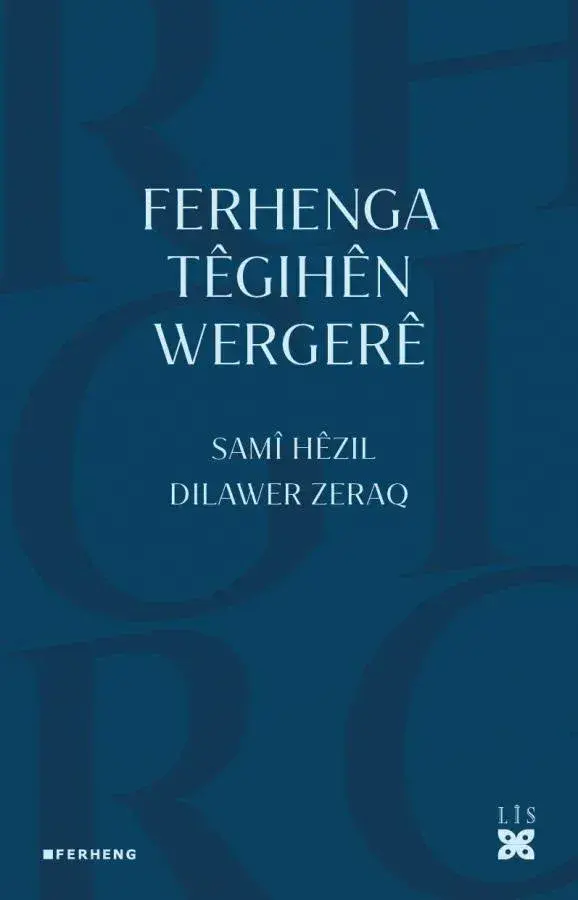 FERHENGA TÊGIHÊN WERGERÊ
