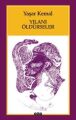 Yılanı Öldürseler