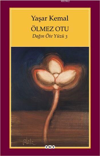 Ölmez Otu; Dağın Öte Yüzü 3