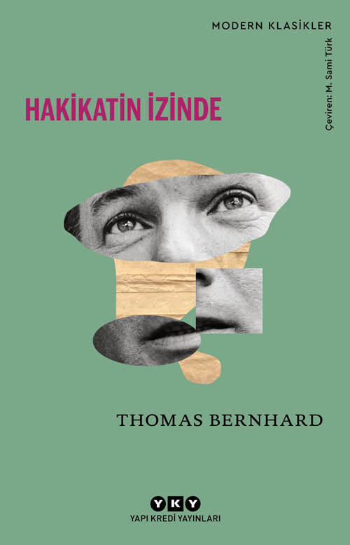 Hakikatin İzinde; Konuşmalar, Okur Mektupları, Söyleşiler, Edebiyat Yazıları