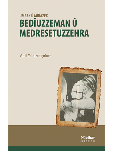 Umrek û Mirazek -Bedîuzzeman û Medresetuzzehra