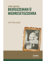 Umrek û Mirazek -Bedîuzzeman û Medresetuzzehra