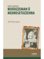 Umrek û Mirazek -Bedîuzzeman û Medresetuzzehra
