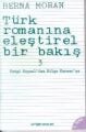 Türk Romanına Eleştirel Bir Bakış 3; Sevgi Soysal'dan Bilge Karasu'ya