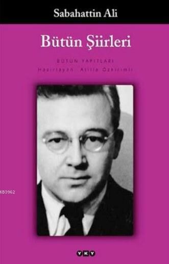 Bütün Şiirleri; Dağlar ve Rüzgar, Kurbağanın Serenadı, Öteki Şiirler
