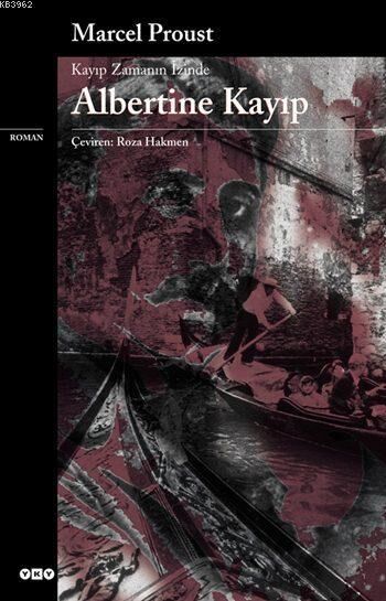 Albertine Kayıp; Kayıp Zamanın İzinde