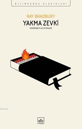 Yakma Zevki - Fahrenheit 451 Öyküleri