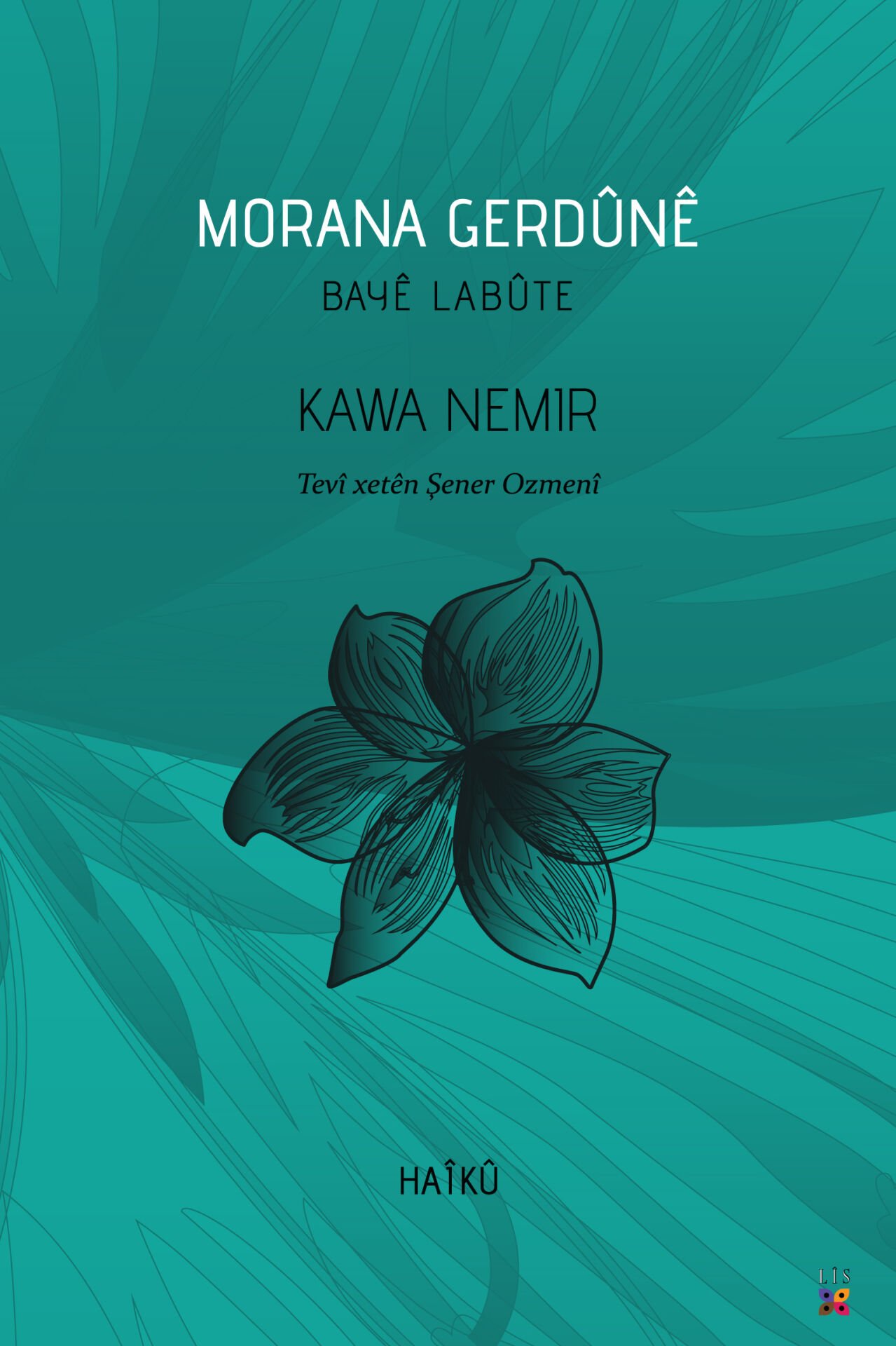 Morana Gerdûnê, Bayê Labûte