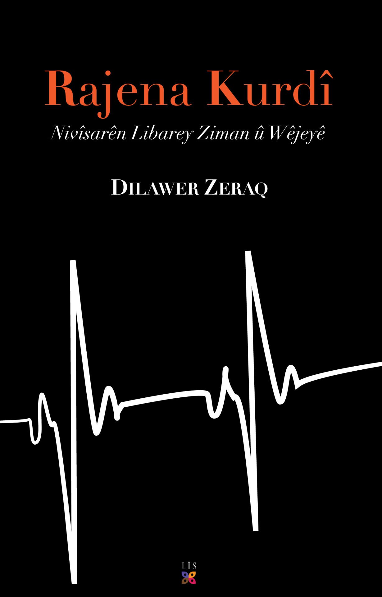 Rajena Kurdî – Nivîsarên Libarey Ziman û Wêjeyê