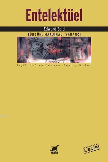 Entelektüel; Sürgün, Marjinal, Yabancı