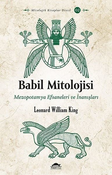 Babil Mitolojisi & Mezopotamya Efsaneleri ve İnanışları