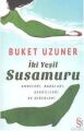 İki Yeşil Su Samuru; Anneleri, Babaları, Sevgilileri ve Diğerleri