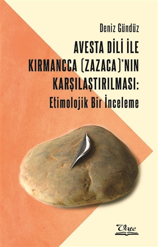 Avesta Dili İle Kırmancca (Zazaca)'nın Karşılaştırılması