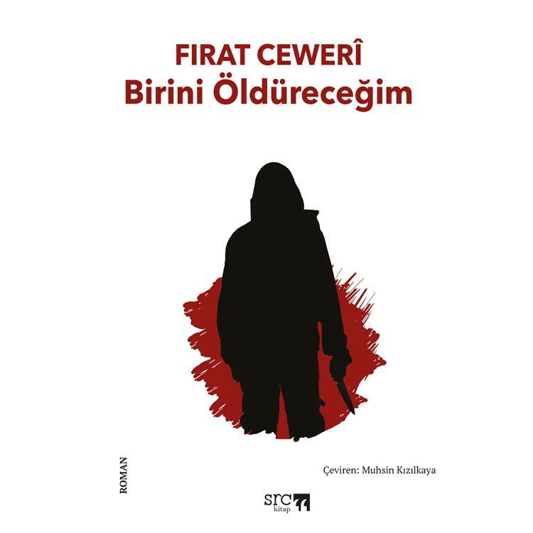 Birini Öldüreceğim
