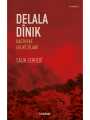 Delala Dînik Rastiyeke Geliyê Zîlan