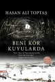 Beni Kör Kuyularda