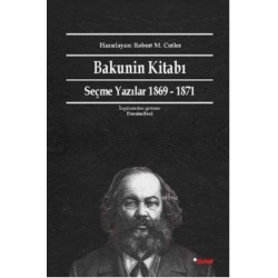 Bakunin Kitabı; Seçme Yazılar 1869-1871